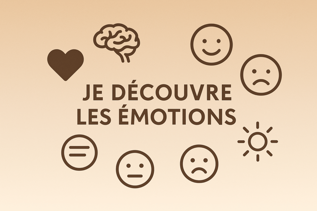 Je découvre les émotions​