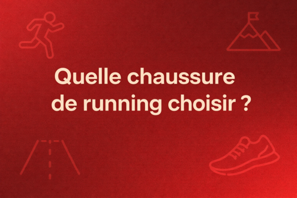 Quelle chaussure de running choisir​ ?