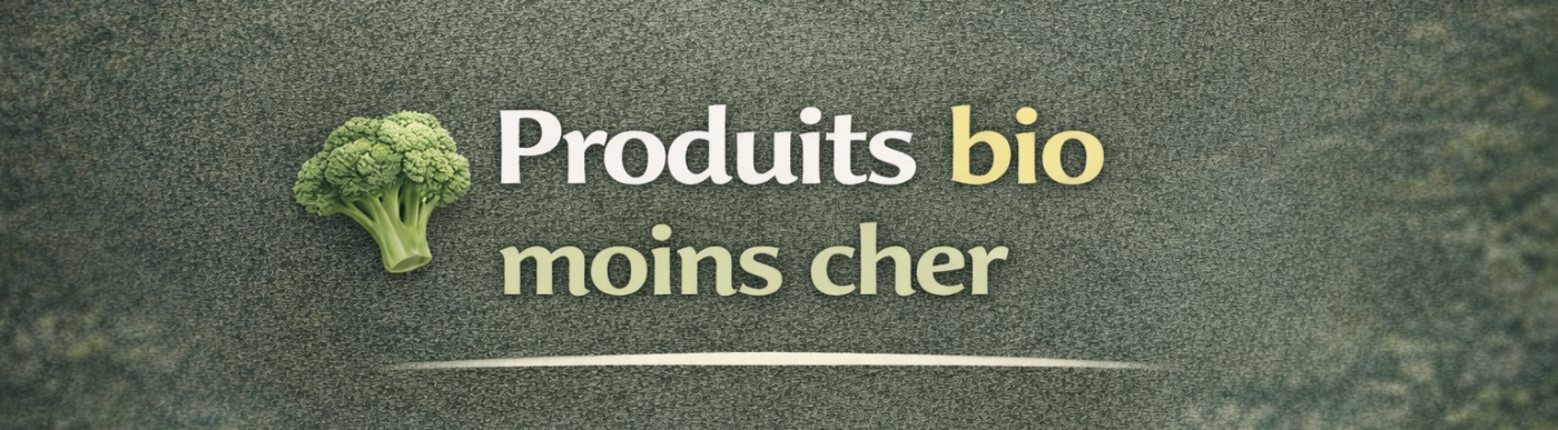 Produits bio moins cher