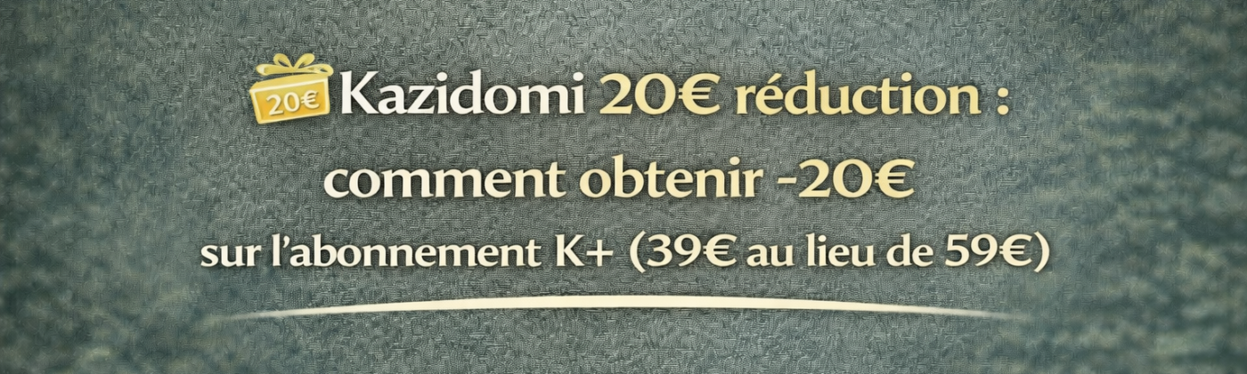 Kazidomi 20€ réduction