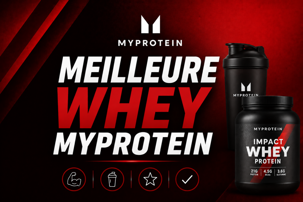 Meilleure whey MyProtein