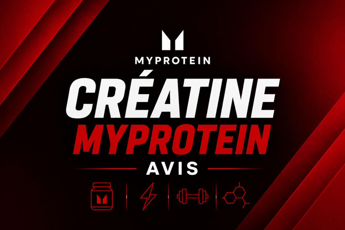 Créatine MyProtein avis