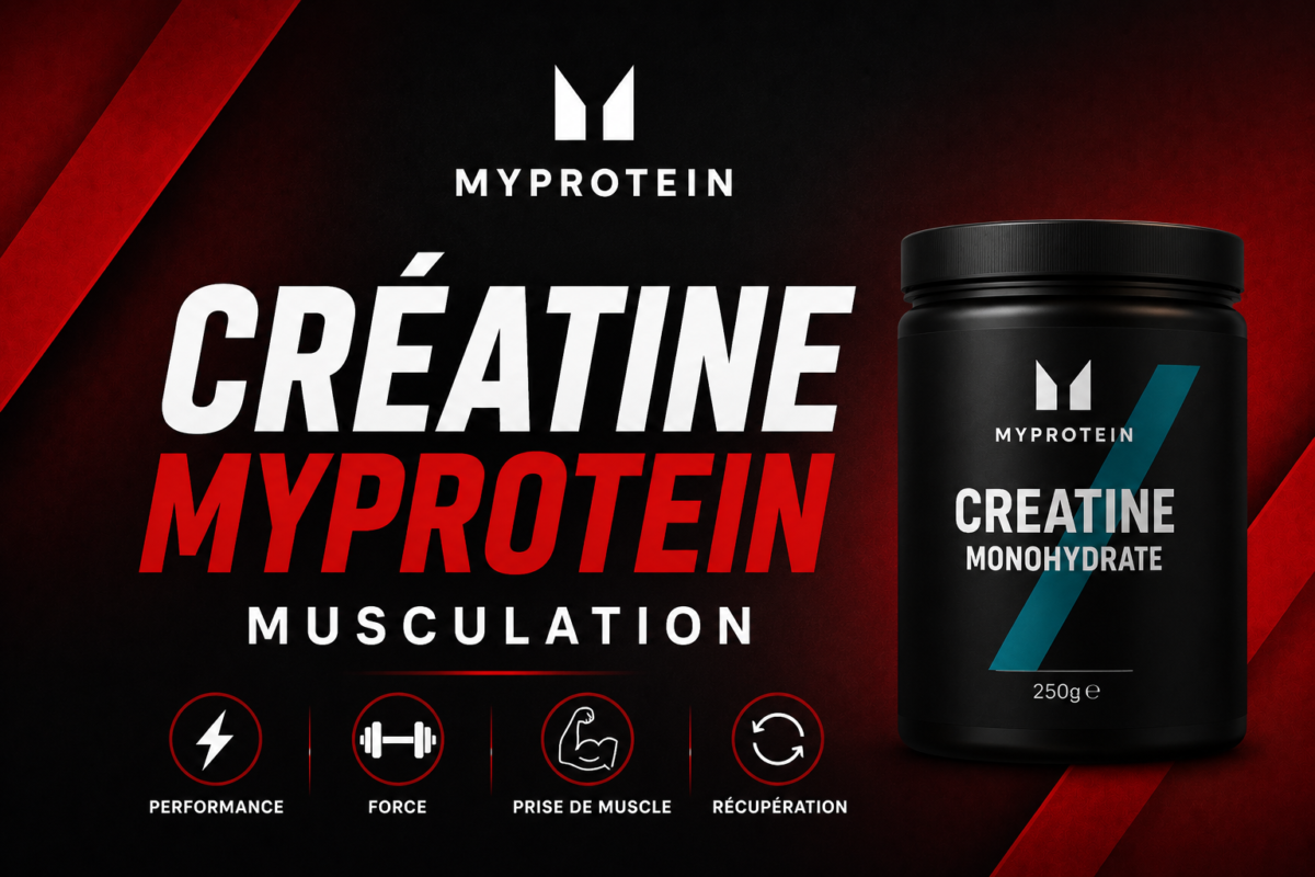 Créatine MyProtein musculation
