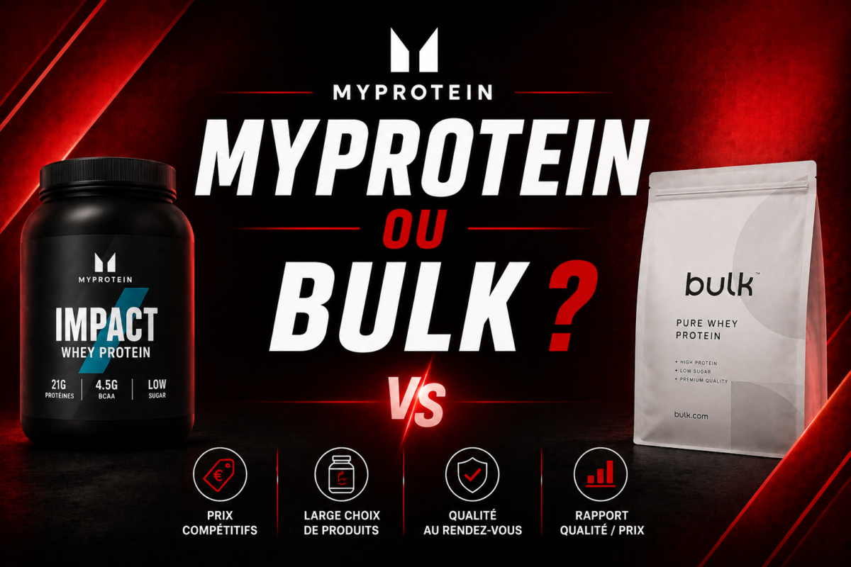 MyProtein ou Bulk ?